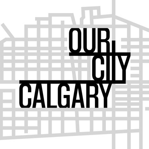 Our City Calgary